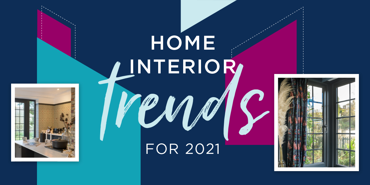 Home Interior Trends For 2021